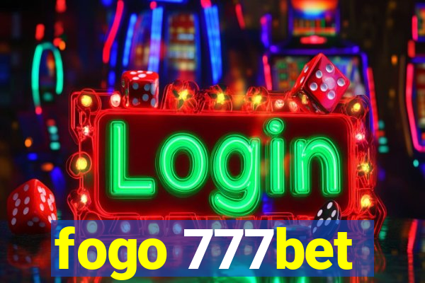 fogo 777bet